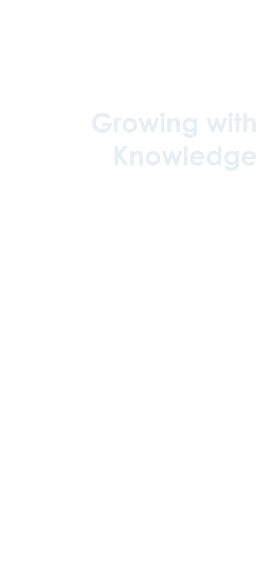 Growing with Knowledge